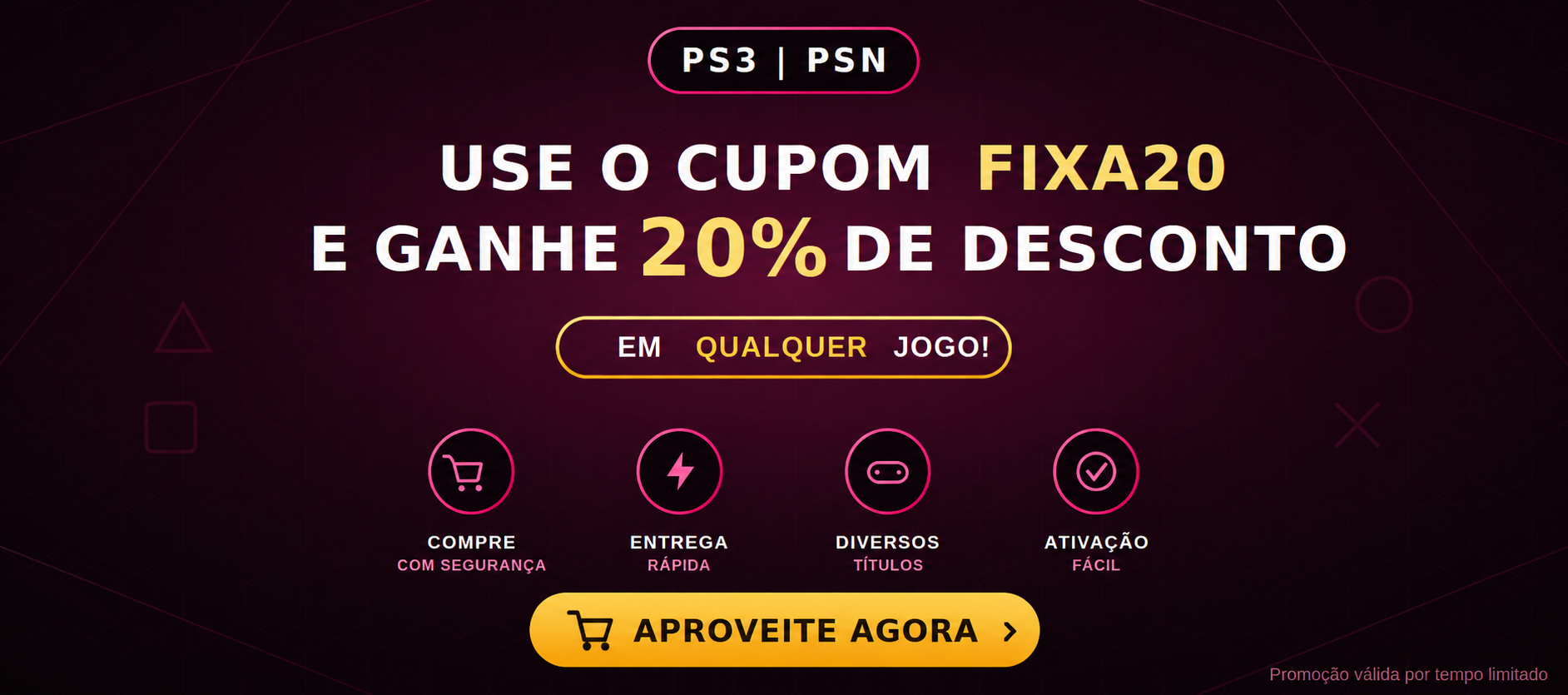 Cupom FIXA20 - 20% de desconto
